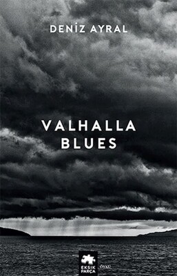 Valhalla Blues - Eksik Parça Yayınları