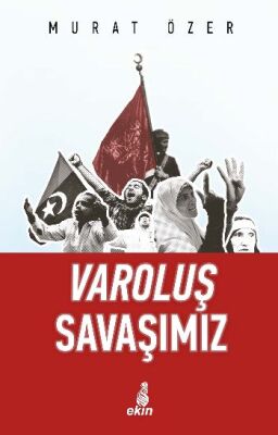 Varoluş Savaşımız - 1