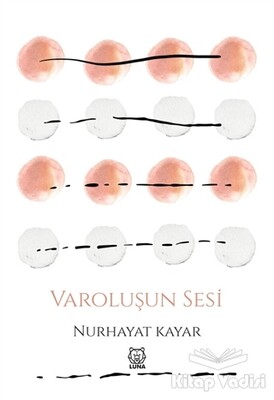 Varoluşun Sesi - Luna Yayınları