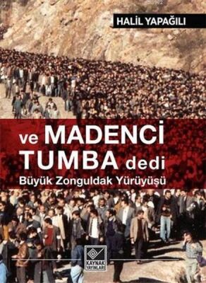 Ve Madenci Tumba Dedi - 1