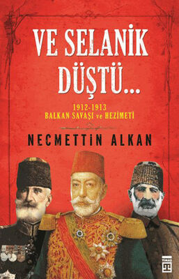 Ve Selanik Düştü - 1