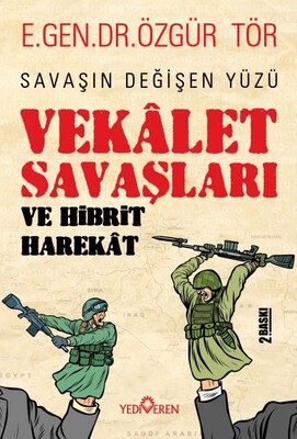 Vekâlet Savaşları Ve Hibrit Harekât - Yediveren Yayınları