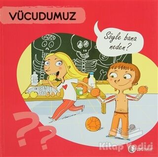 Vücudumuz - Söyle Bana Neden? - 1