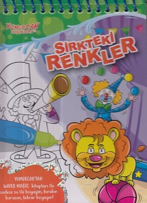 Water Magic - Sirkteki Renkler - Yumurcak Yayınları