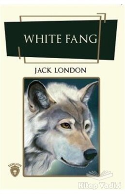 White Fang (İngilizce Roman) - Dorlion Yayınları