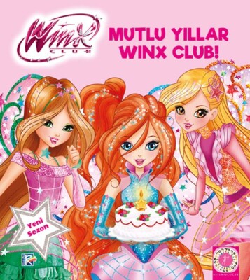 Winx Club - Mutlu Yıllar Winx Club! - Artemis Yayınları