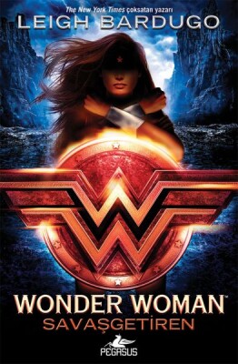 Wonder Woman - Savaşgetiren (Ciltli) - Pegasus Yayınları