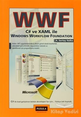 WWF C# ve XAML ile Windows Workflow Foundation - 1