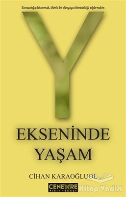 Y Ekseninde Yaşam - Cenevre Fikir Sanat