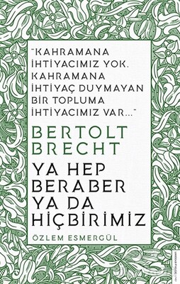 Ya Hep Beraber Ya Da Hiçbirimiz - Destek Yayınları