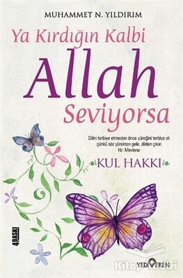 Ya Kırdığın Kalbi Allah Seviyorsa - Yediveren Yayınları