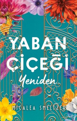 Yaban Çiçeği Yeniden - Ren Kitap