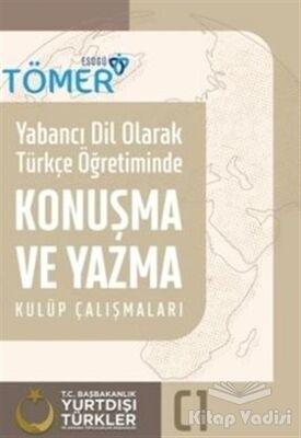 Yabancı Dil Olarak Türkçe Öğretiminde Konuşma ve Yazma Kulüp Çalışmaları C1 - 1