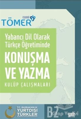 Yabancı Dil Olarak Türkçe Öğretiminde Konuşma ve Yazma Kulüp Çalışmaları - 1