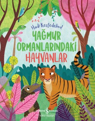 Yağmur Ormanlarındaki Hayvanlar – Hadi Keşfedelim! - 1