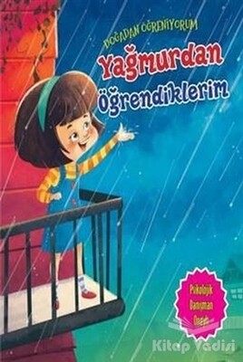 Yağmurdan Öğrendiklerim - Doğadan Öğreniyorum - Parıltı Yayınları