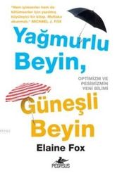 Yağmurlu Beyin Güneşli Beyin - Pegasus Yayınları