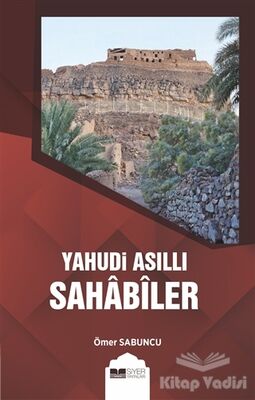 Yahudi Asıllı Sahabiler - 1