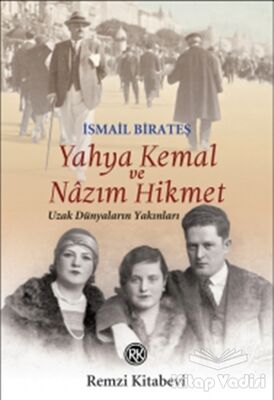 Yahya Kemal ve Nazım Hikmet - 1