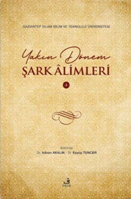 Yakın Dönem Şark Alimleri - 1 - Fecr Yayınları