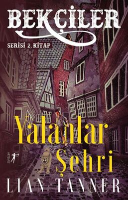 Yalanlar Şehri - Bekçiler Serisi 2. Kitap - 1