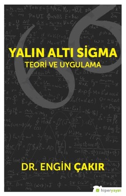 Yalın Altı Sigma Teori ve Uygulama - Hiperlink Yayınları