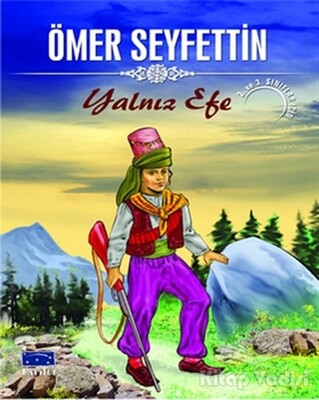 Yalnız Efe - Ömer Seyfettin Dizisi - Parıltı Yayınları