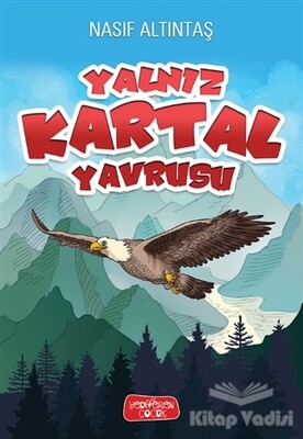 Yalnız Kartal Yavrusu - Yediveren Çocuk