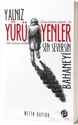 Yalnız Yürüyenler - 1