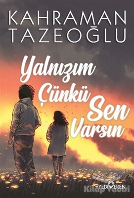 Yalnızım Çünkü Sen Varsın - Yediveren Yayınları