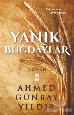 Yanık Buğdaylar - Timaş Yayınları