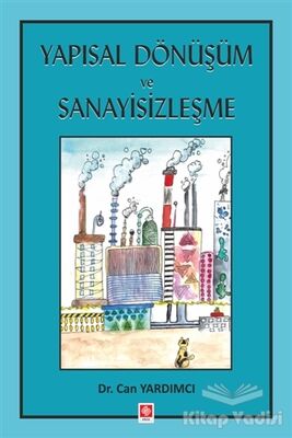 Yapısal Dönüşüm ve Sanayisizleşme - 1