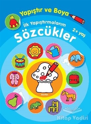 Yapıştır ve Boya İlk Yapıştırmalarım - Sözcükler - Parıltı Yayınları