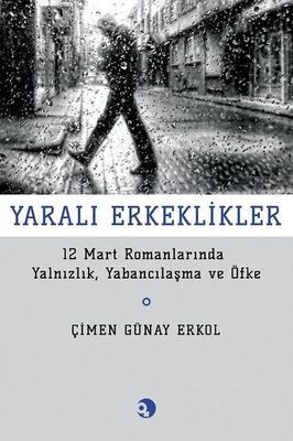 Yaralı Erkeklikler - 1