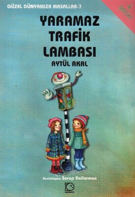 Yaramaz Trafik Lambası - Uçanbalık Yayınları