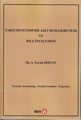 Yargı Denetiminde Adli Muhasebecilik ve Hile İncelemesi - Beta Basım Yayım