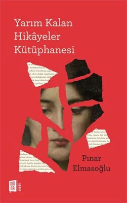 Yarım Kalan Hikâyeler Kütüphanesi - Mona Kitap