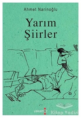 Yarım Şiirler - Yakamoz Yayınları