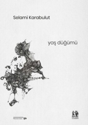 Yaş Düğümü - Pikaresk Yayınevi