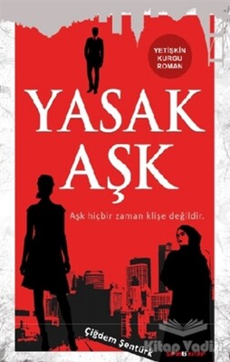 Yasak Aşk - Sıfır 6 Yayınevi