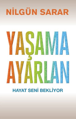 Yaşama Ayarlan - Butik Yayınları