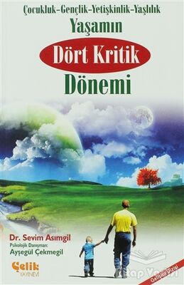 Yaşamın Dört Kritik Dönemi - 1