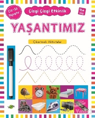 Yaşantımız 4 Yaş ve Üstü - Çizgi Çizgi Etkinlik - Kukla Yayınları