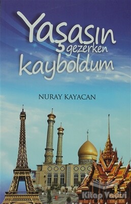 Yaşasın Gezerken Kayboldum - Hayat Yayınları