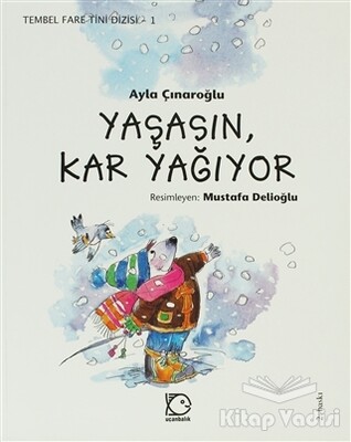 Yaşasın Kar Yağıyor - Uçanbalık Yayınları