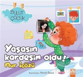 Yaşasın Kardeşim Oldu! - Bulut Çocuk - 1