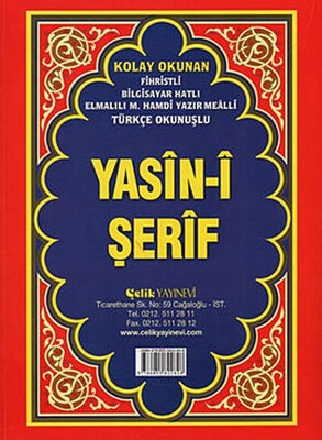 Yasin-i Şerif -Cami Boy Fihristli ( Bilgisayar Hatlı, Elmalı Hamdi Yazır Mealli, Türkçe Okunuşlu) - Çelik Yayınevi