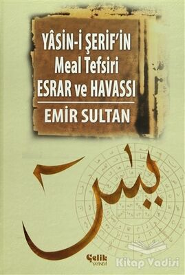 Yasin-i Şerif’in Meal Tefsiri Esrar ve Havassı - 1