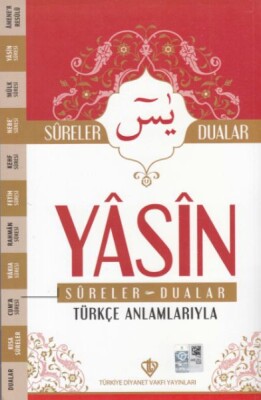 Yasin Sureler ve Dualar Türkçe Anlamlarıyla - Türkiye Diyanet Vakfı Yayınları