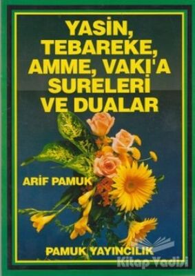 Yasin, Tebareke, Amme, Vakı’a Sureleri ve Dualar (Yas-029) - 1